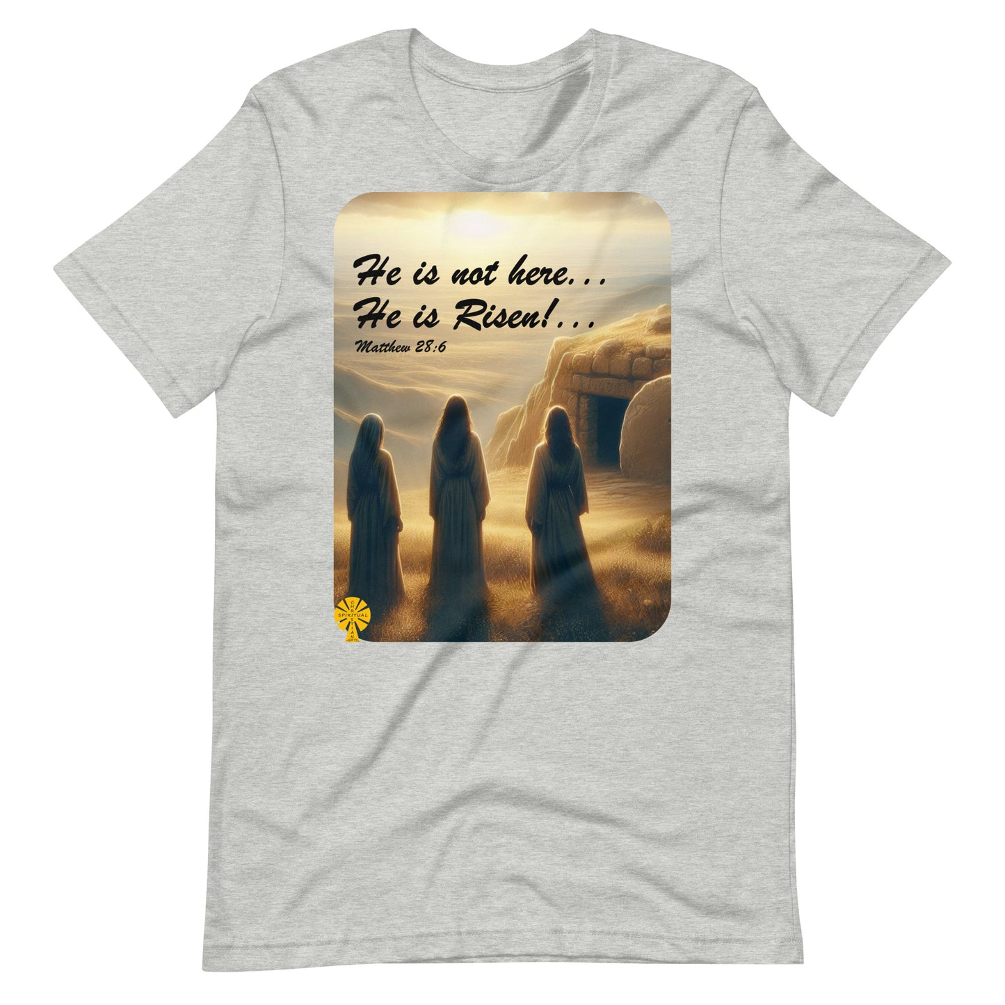 He is not here, He is Risen! (Matthew 28:6) Unisex T-Shirt Great Easter Present!