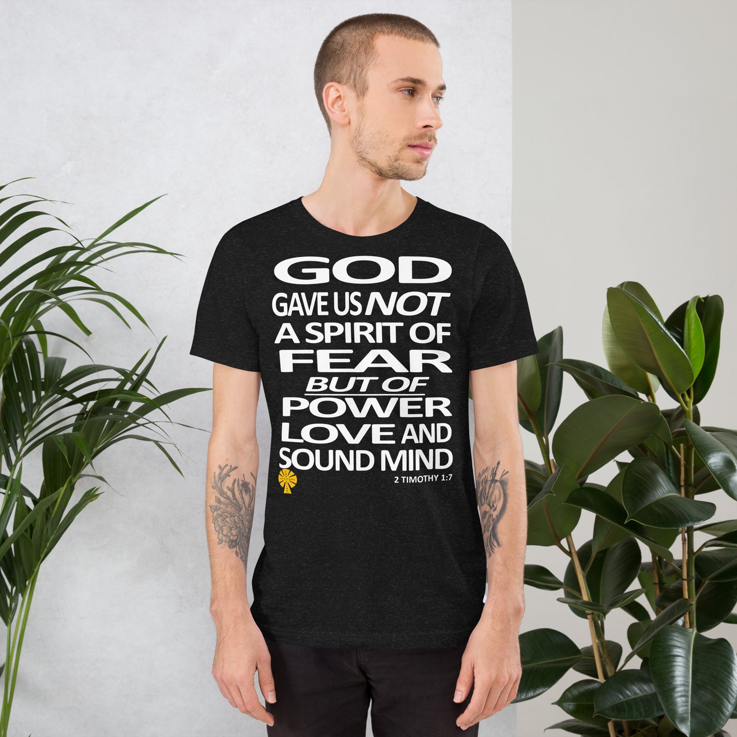 Not A Spirit Of Fear (2 Timothy 1:7) Unisex T-Shirt