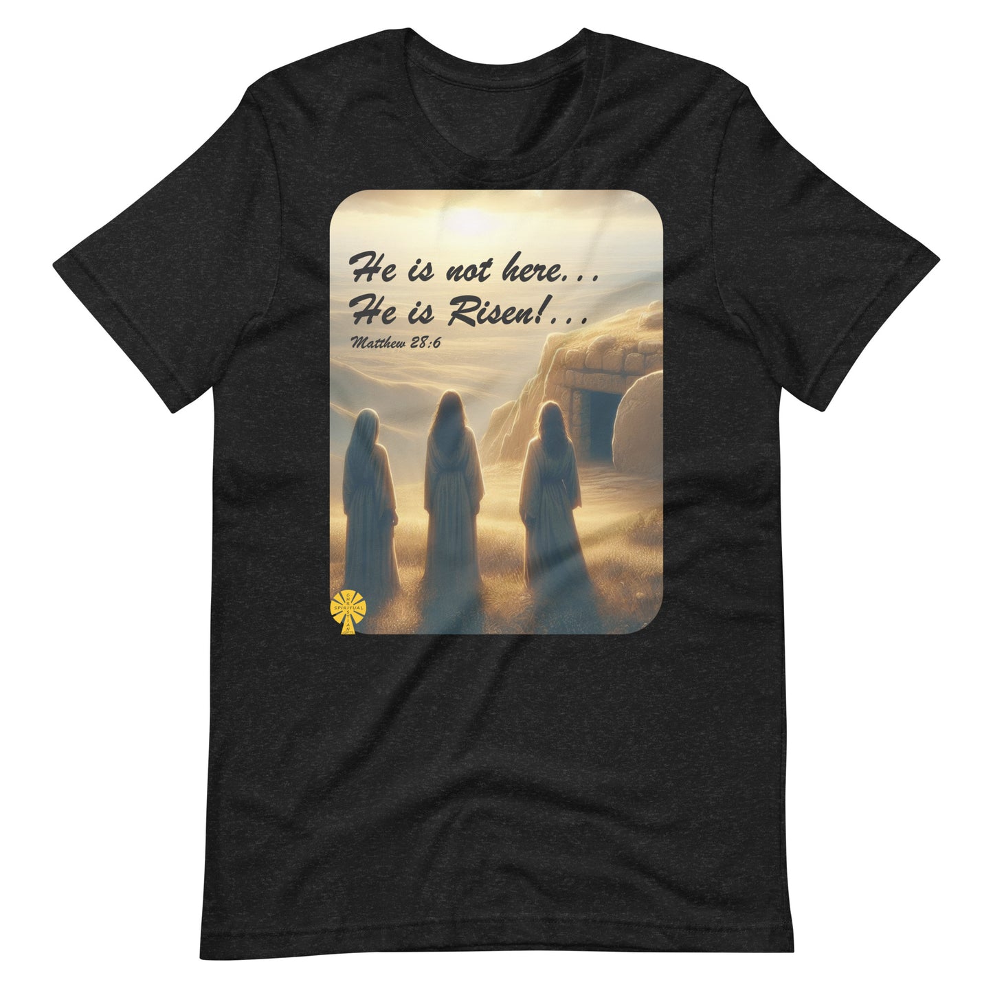 He is not here, He is Risen! (Matthew 28:6) Unisex T-Shirt Great Easter Present!