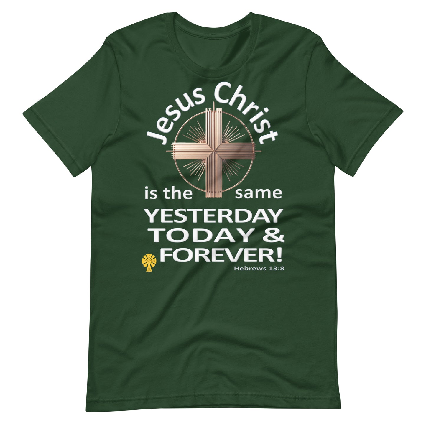 "Jesus Christ, The Same.." (Hebrews 13:8) Unisex T-Shirt