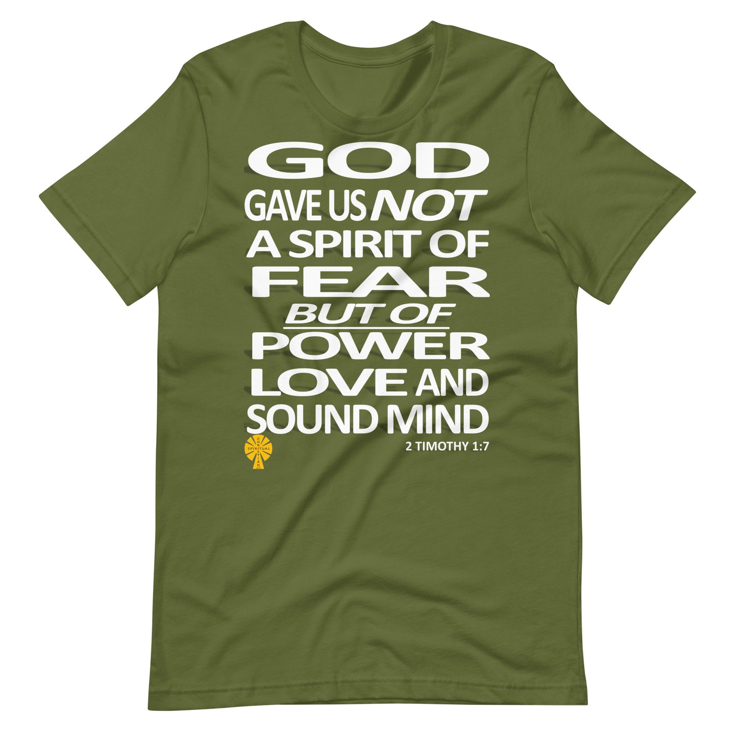 Not A Spirit Of Fear (2 Timothy 1:7) Unisex T-Shirt