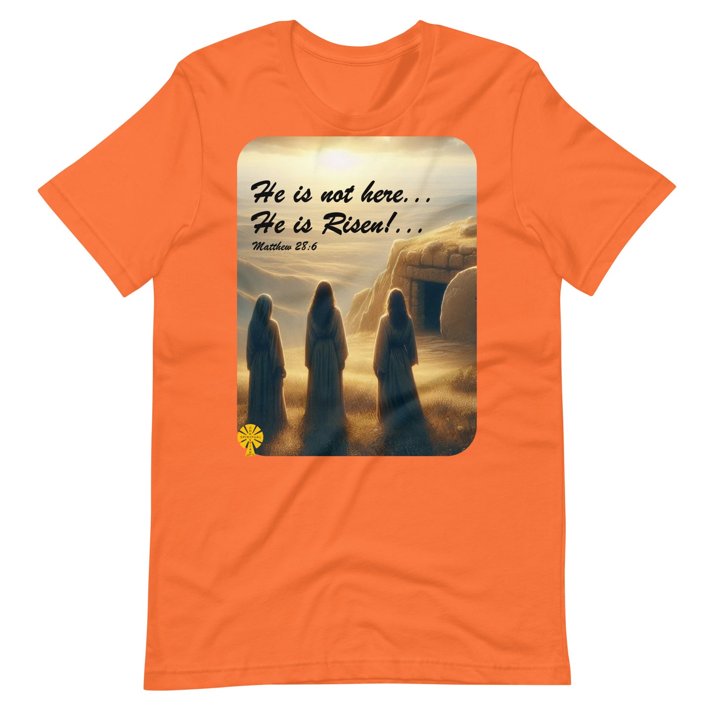 He is not here, He is Risen! (Matthew 28:6) Unisex T-Shirt Great Easter Present!