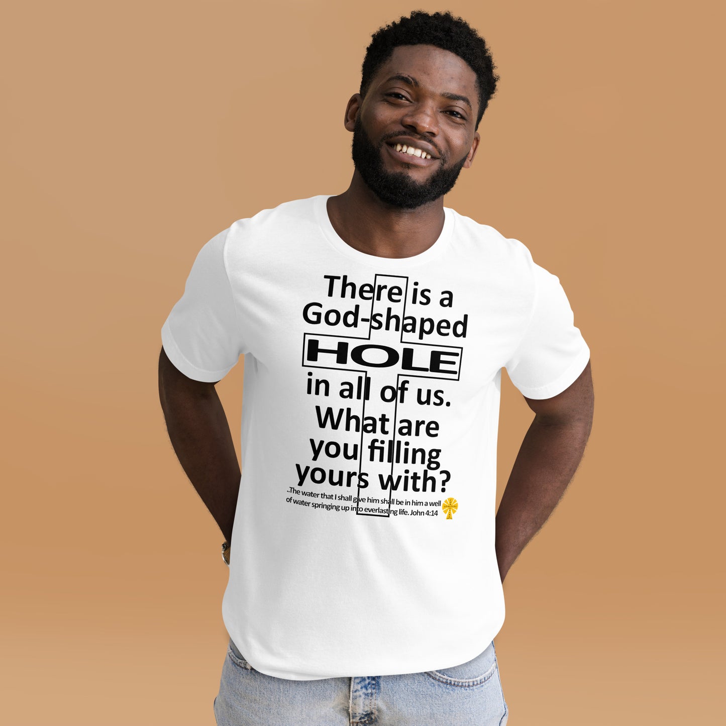 God-Shaped Hole (John 4:14) Unisex T-Shirt